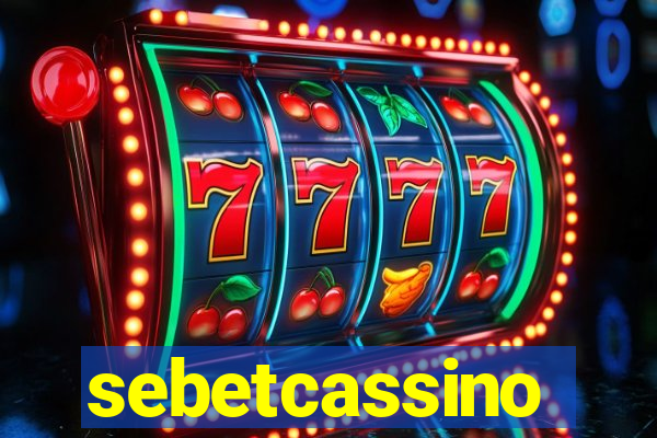 sebetcassino