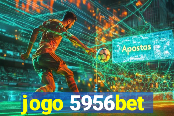 jogo 5956bet