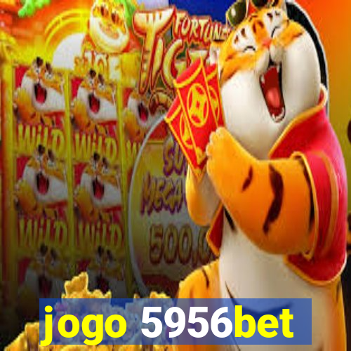 jogo 5956bet