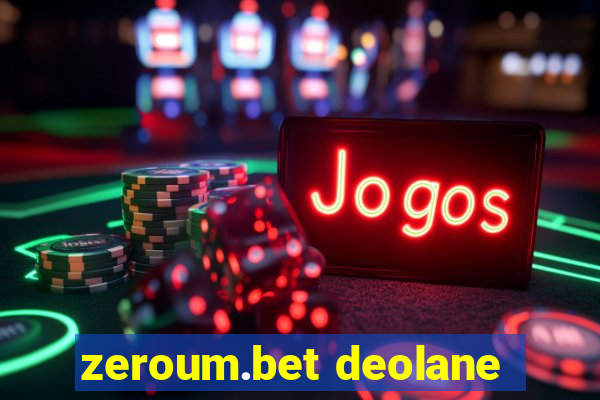 zeroum.bet deolane