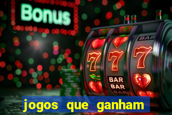 jogos que ganham dinheiro de verdade gratis