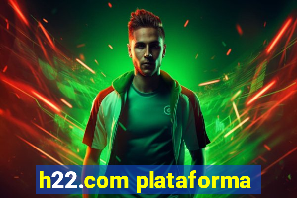 h22.com plataforma