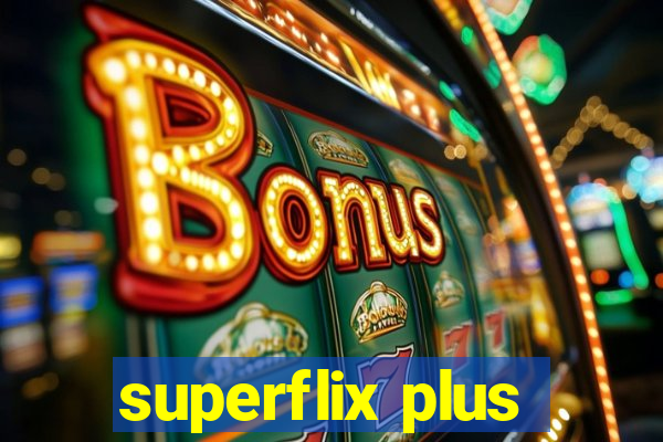 superflix plus