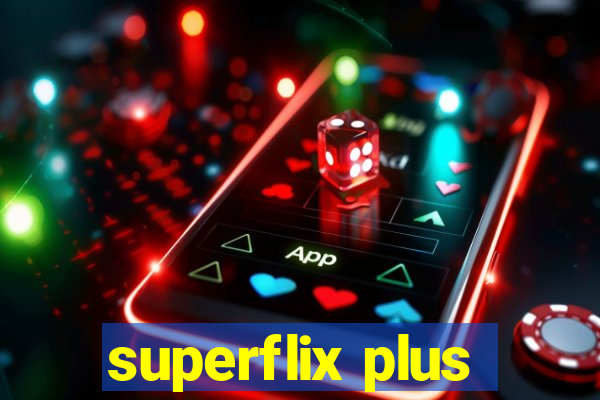 superflix plus