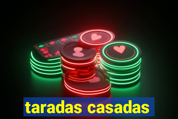 taradas casadas