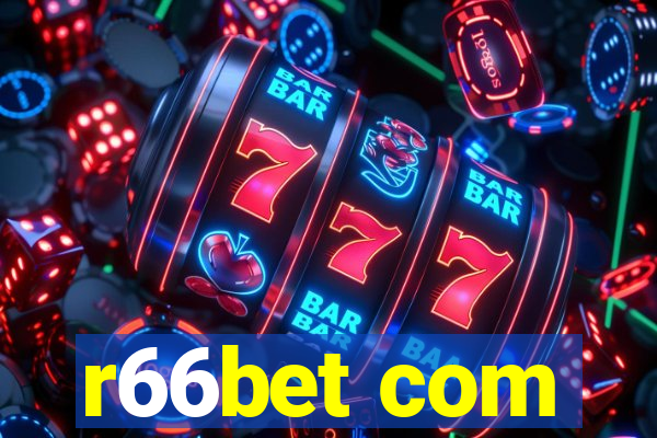 r66bet com