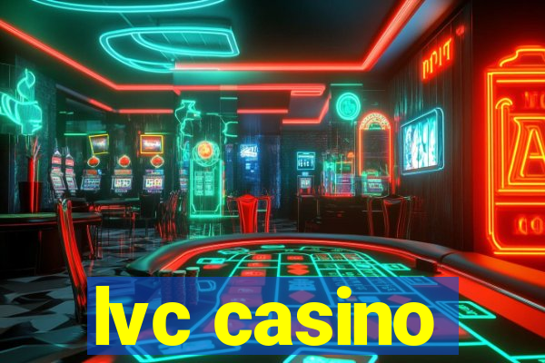 lvc casino