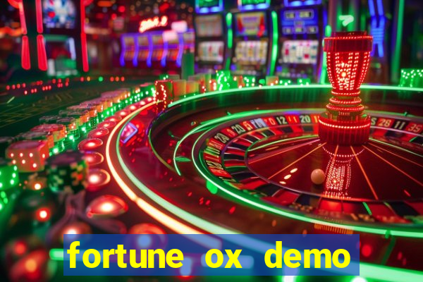 fortune ox demo grátis dinheiro infinito