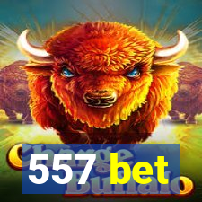 557 bet