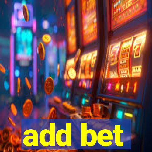 add bet