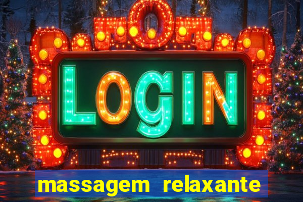 massagem relaxante em betim