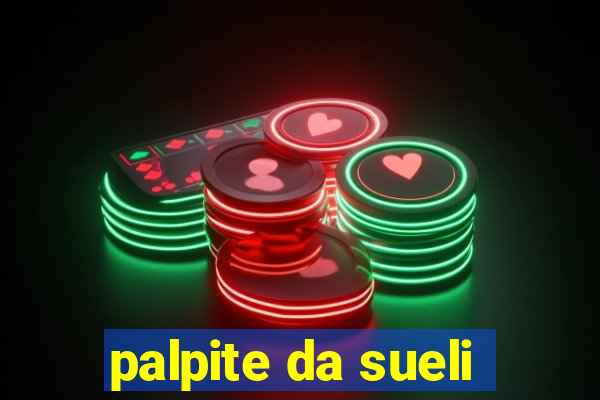 palpite da sueli