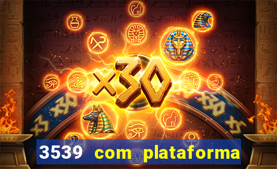 3539 com plataforma de jogos