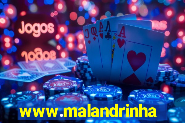 www.malandrinhas