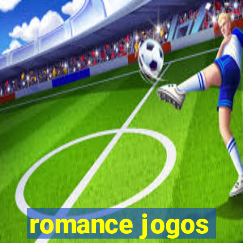 romance jogos