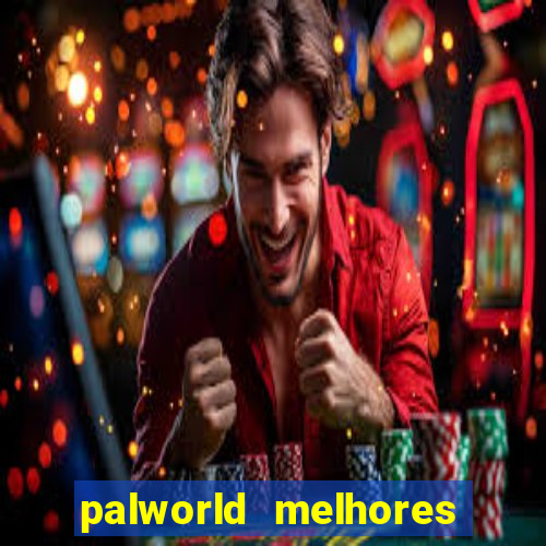 palworld melhores pals para trabalho