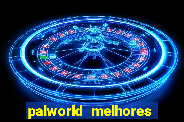 palworld melhores pals para trabalho