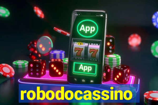 robodocassino