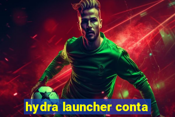 hydra launcher conta