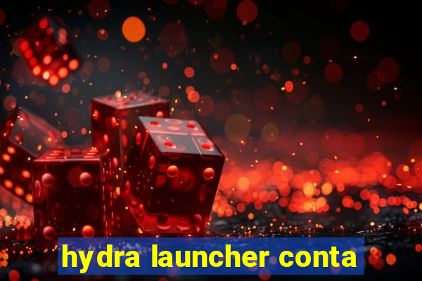 hydra launcher conta