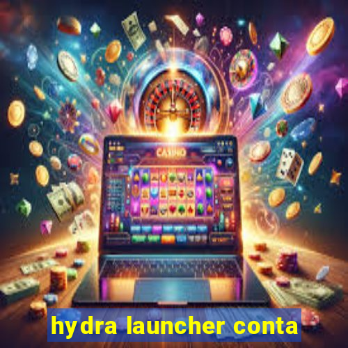 hydra launcher conta