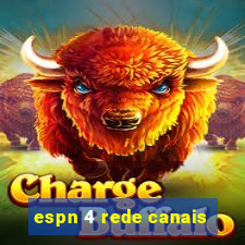 espn 4 rede canais