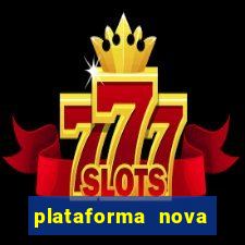 plataforma nova deposito 5 reais