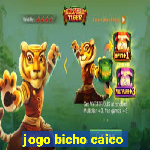 jogo bicho caico