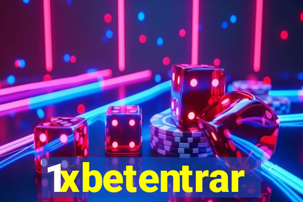 1xbetentrar