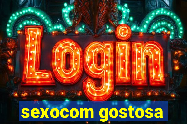 sexocom gostosa