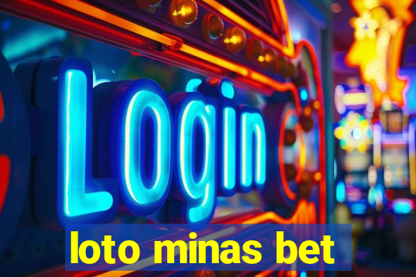 loto minas bet