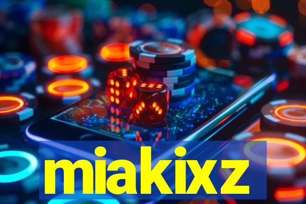 miakixz