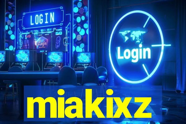 miakixz