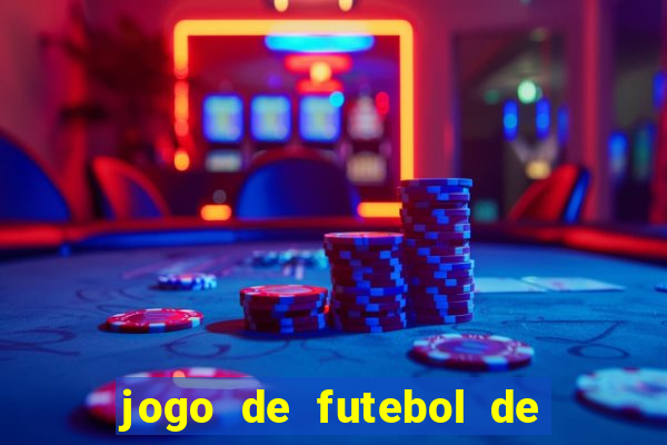 jogo de futebol de montar seu time