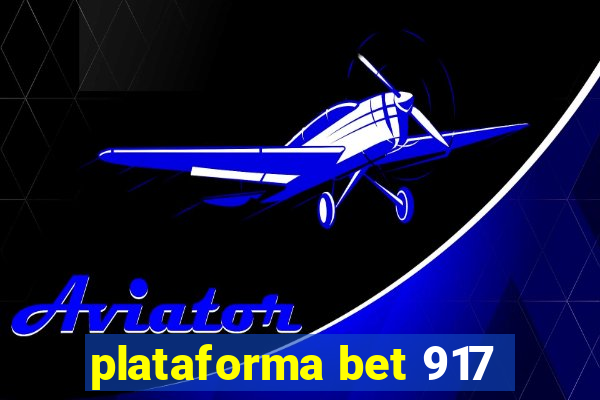 plataforma bet 917