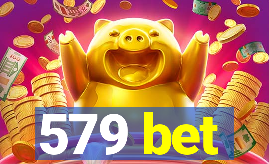 579 bet