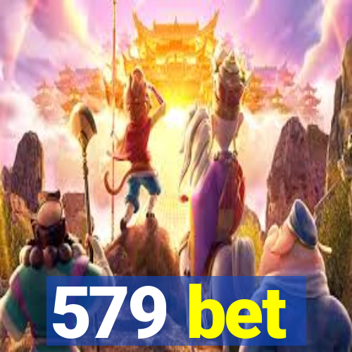 579 bet