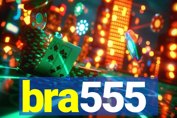 bra555