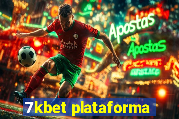 7kbet plataforma