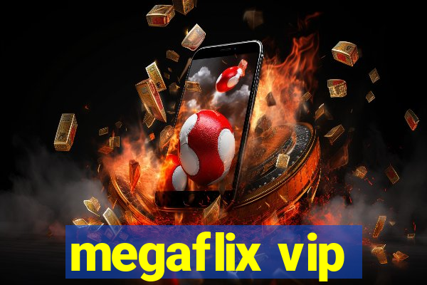 megaflix vip