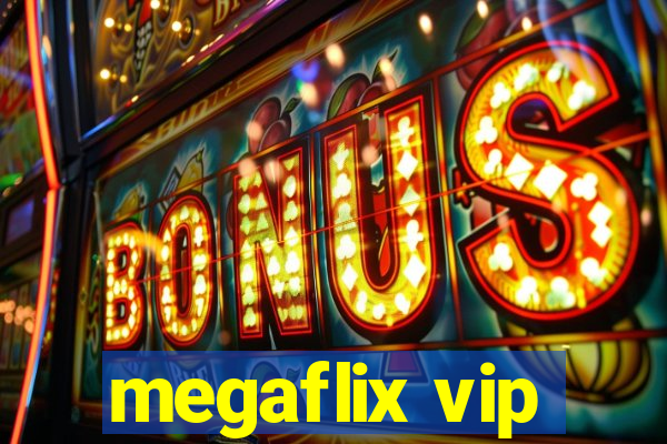 megaflix vip