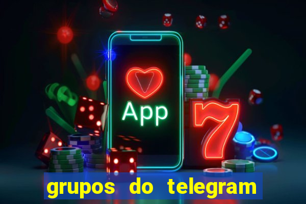 grupos do telegram mais 18