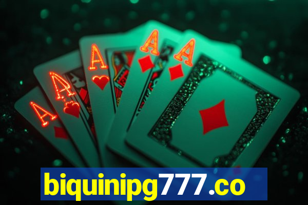 biquinipg777.com