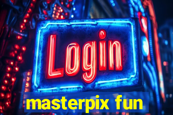 masterpix fun