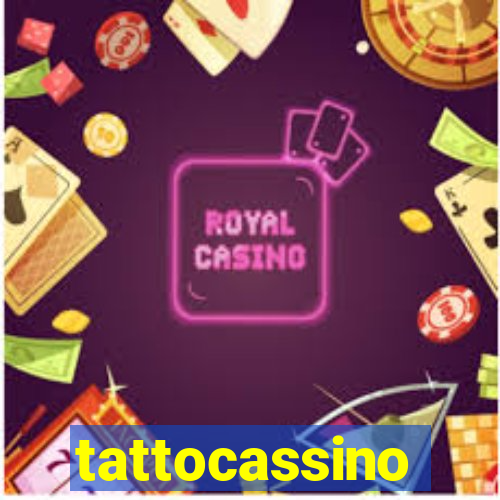 tattocassino