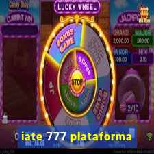 iate 777 plataforma