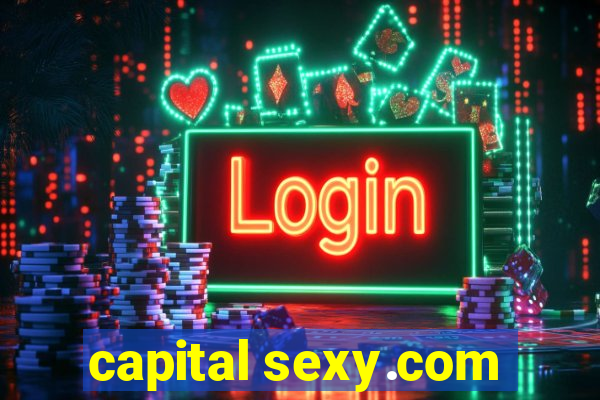 capital sexy.com