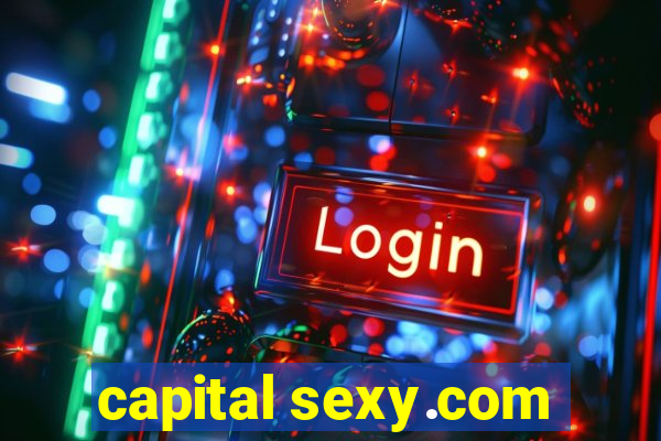 capital sexy.com