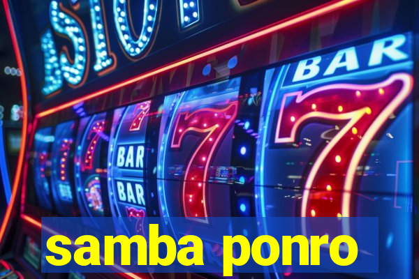 samba ponro