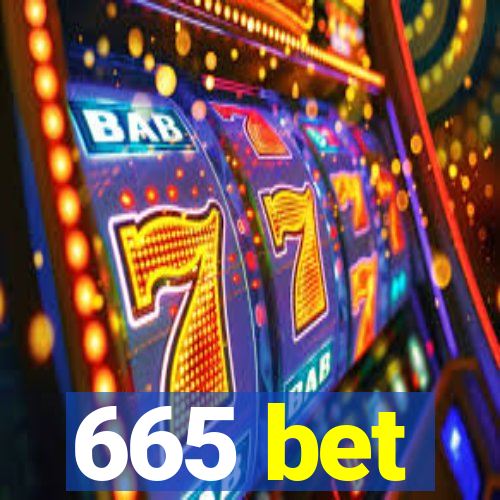 665 bet